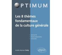 Les 8 Thèmes Fondamentaux De La Culture Générale