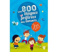 Les 800 blagues préférées des enfants
