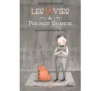 Les 9 Vies de Philibert Salmeck