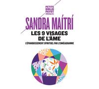 Les 9 visages de l'âme L'épanouissement spirituel par l'ennéagramme - Sandra Maitri - Payot - Poche - Guide