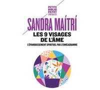 Les 9 visages de l'âme Sandra Maitri (Auteur), Françoise Bouillot (Traduction)
