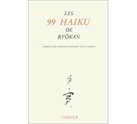 Les 99 haïku - Ryôkan - Verdier - broché - Poésie