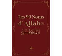 Les 99 noms d'Allah, bordeaux Edition bilingue français-arabe - REvElation - Albouraq - Poche - Livre