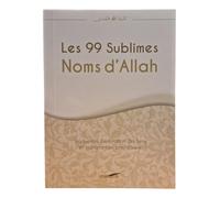 LES 99 SUBLIMES NOMS D'ALLAH