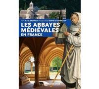 Les abbayes médiévales en France Marc Déceneux (Auteur), Hervé Champollion (Photographie)