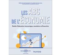 Les ABC de l'économie: Guide d'éducation économique et financière