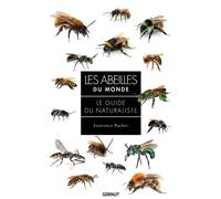 Les abeilles du monde Le guide de naturaliste - Laurence Packer - Gerfaut Eds Du - broché - Guide