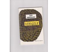 Les abeilles, georgiques livre iv suivi de virgile et l'apiculture par p.jusseaux,cnrs,c.roux