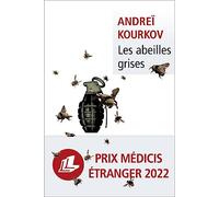Andreï Iouriévitch Kourkov – Les abeilles grises – Roman – Poche