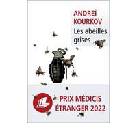 Andreï Iouriévitch Kourkov – Les abeilles grises – Roman – Poche
