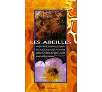 Les abeilles : Histoire d'apiculture