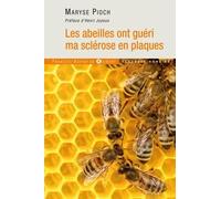 Les Abeilles Ont Guéri Ma Sclérose En Plaques