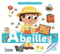 Les Abeilles - Thierry Bedouet - Larousse - cartonné - Document jeunesse dès 3 ans
