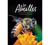 Les Abeilles: Vaillantes et essentielles
