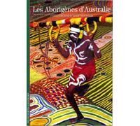 Les Aborigènes d'Australie