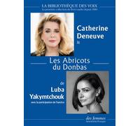 Les Abricots du Donbas 1 cd mp3 - Luba Yakymtchouk - Des Femmes - Antoinette Fouque - Texte lu (CD) - Textes lus CD