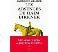 Les Absences de Haïm Birkner Omer Meir Wellber (Auteur), Laurence Sendrowicz (Traduction)