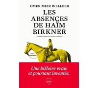 Les Absences de Haïm Birkner - Omer Meir Wellber - Du Sous-Sol - broché - Roman