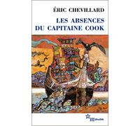 Les absences du capitaine Cook Eric Chevillard (Auteur)