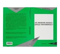 Les abuseurs sexuels : quel(s) traitement(s) ? Jean-Charles Héraut (Coordination éditoriale), Robert Cario (Coordination éditoriale)
