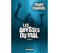 Les Abysses du mal Marc Charuel (Auteur)