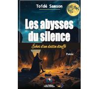 Les abysses du silence: Echos d'un destin étouffé