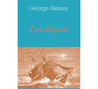 Les abysses - George Steiner - L'herne - broché - Nouvelles