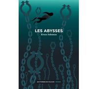 Les abysses - Rivers Solomon - Aux Forges Vulcain - broché - Roman