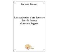 Les académies d'art équestre dans la france d'ancien régime