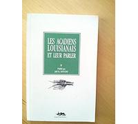 Les Acadiens Louisianais Et Leur Parler - 1932 -