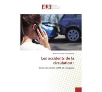 Les accidents de la circulation : Etude des droits CIMA et Congolais - Pilote Komeleawapi - Universitaires Europeennes - broché - Etude
