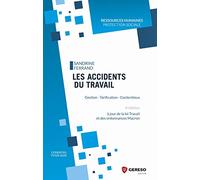 Les accidents du travail: Gestion - Tarification - Contentieux