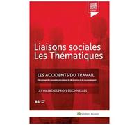 Les Accidents Du Travail - Les Maladies Professionnelles