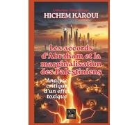 Les accords d'Abraham et la marginalisation des Palestiniens
