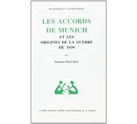 Les accords de Munich et les origines de la guerre de 1939