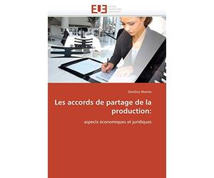 Les accords de partage de la production:: aspects économiques et juridiques