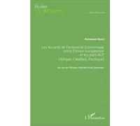 Les Accords de Partenariat Économique entre l'Union européenne et les pays ACP (Afrique, Caraïbes, Pacifique)