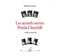 Les accords secrets Pétain-Churchill: (Octobre-novembre 1940)