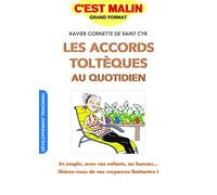 Les accords toltèques au quotidien, c'est malin