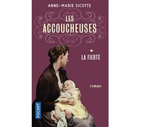 Les Accoucheuses, tome 1 : La fierté