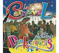 Les Acharnés - Le Carnaval Dunkerquois