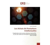 Les Achats de Prestations Intellectuelles - Juliette STASZEWSKI - Universitaires Europeennes - broché - Livre