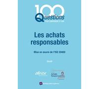 Les achats responsables: Mise en oeuvre de l'ISO 20400
