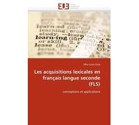 Les Acquisitions Lexicales En Français Langue Seconde (Fls) - Conceptions Et Applications