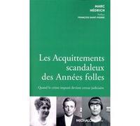 Les Acquittements Scandaleux Des Années Folles