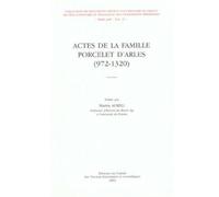 Les actes de la famille porcelet 972 1320 - Martin Aurell - Comite Des Travaux Historiques Etscientifiques - broché - Etude