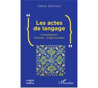 Les actes de langage Salwa Zamouri (Auteur)