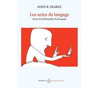 Les actes de langage : Essai de philosophie du langage