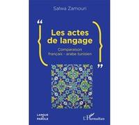 Les actes de langage Salwa Zamouri (Auteur)