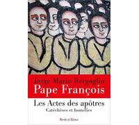 Les Actes des Apôtres Pape François (Auteur)